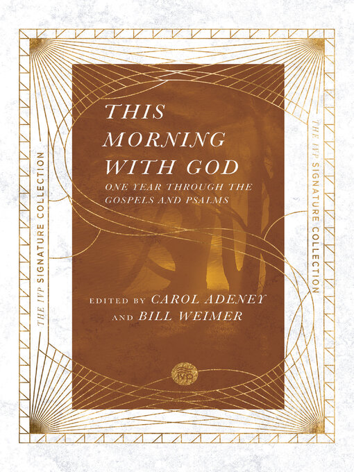 Title details for This Morning with God: One Year Through the Gospels and Psalms by Carol  Adeney - Available